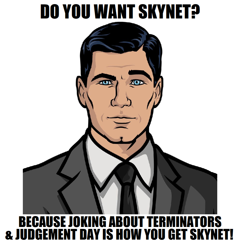 Archer Skynet Terminator Judgement Day.png
