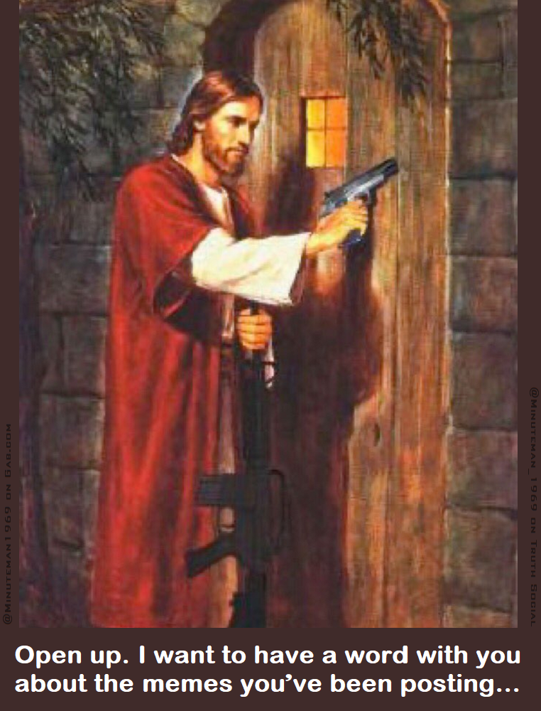 Armed Jesus Knocking Talk About What Posts on Social Media.png