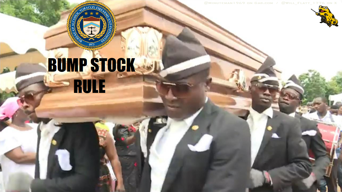 ATF Bump Stock Rule DEAD Coffin Dance.png