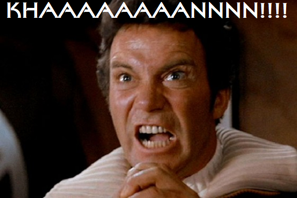 Capt. Kirk - KHAAAAAANN!!!.png