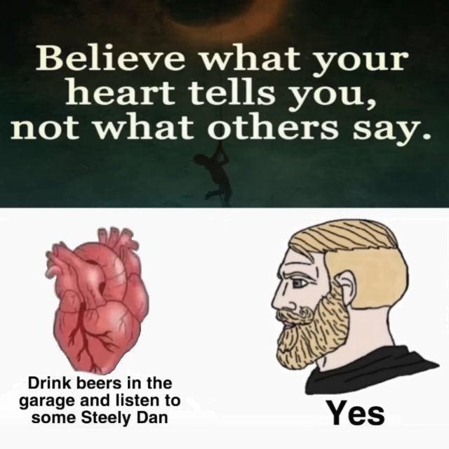 Chad Drink Beer and Listen to Steely Dan.png