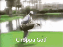 choppa-golf-mad.gif