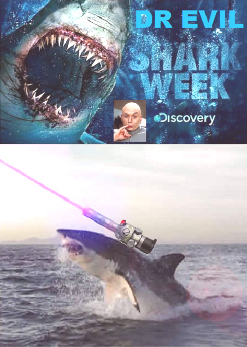 Dr. Evil Shark Week On Discovery Channel - WITH FRICKIN LASER BEAMS.png
