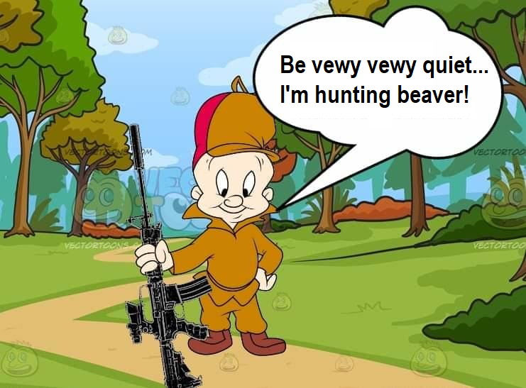 Elmer Fudd AR-15 Hunting Beaver.png