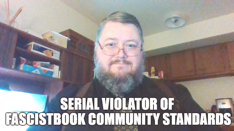 Fascistbook Serial Violator -- Me.png