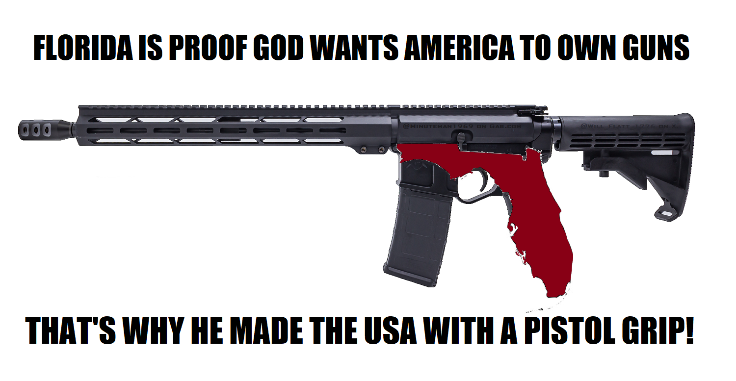 Florida Pistol Grip Proof God Loves Guns America.png
