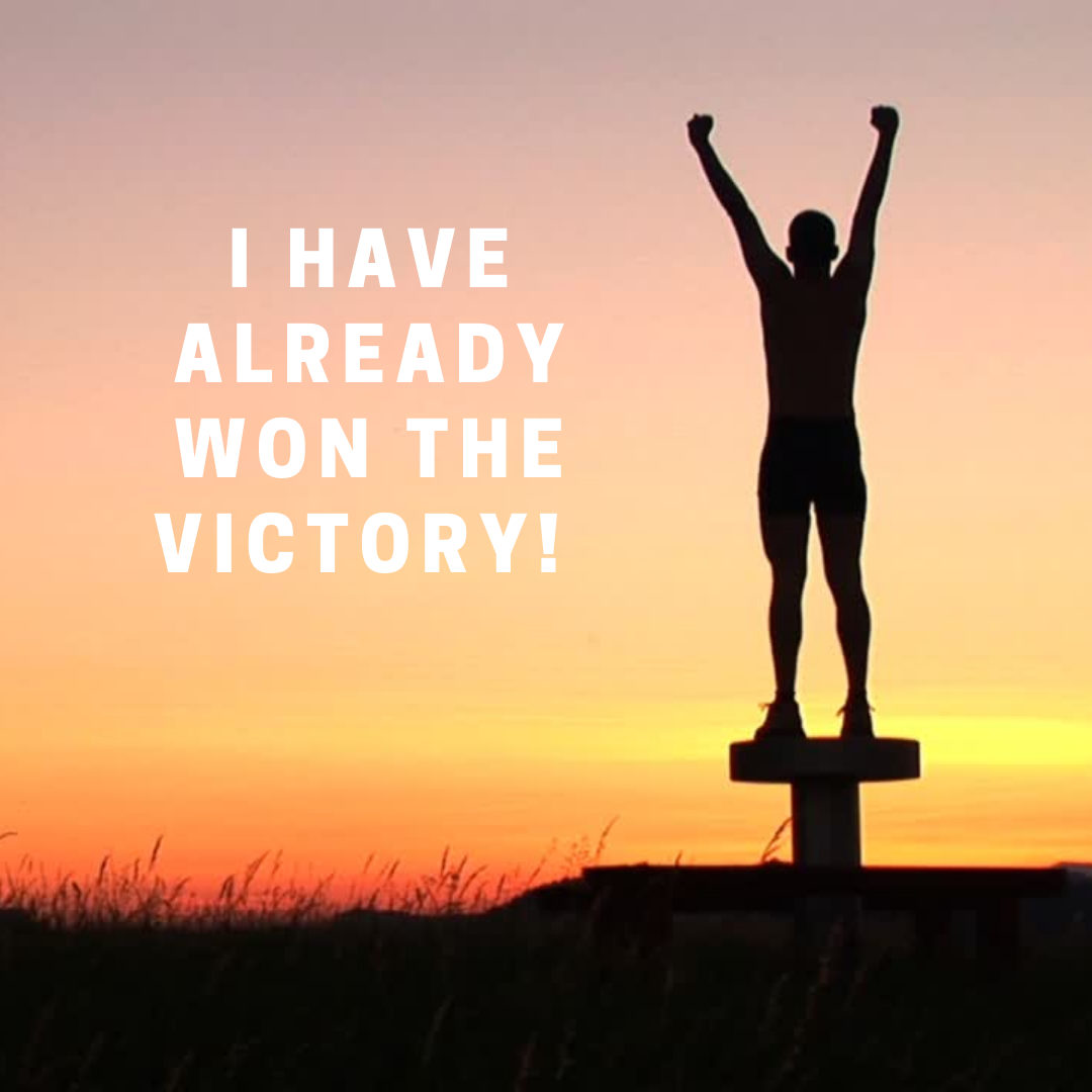 I-have-already-won-the-victory.png