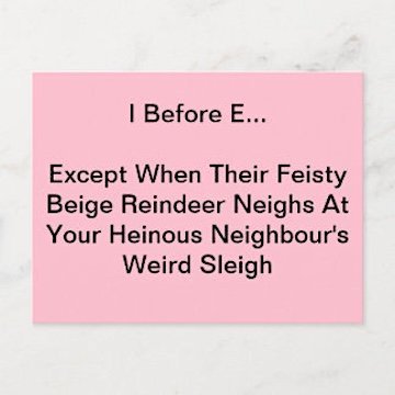 i_before_e_postcard-r0ad3f344de85477e9234c62b08d27cc9_ucbjp_324.jpg