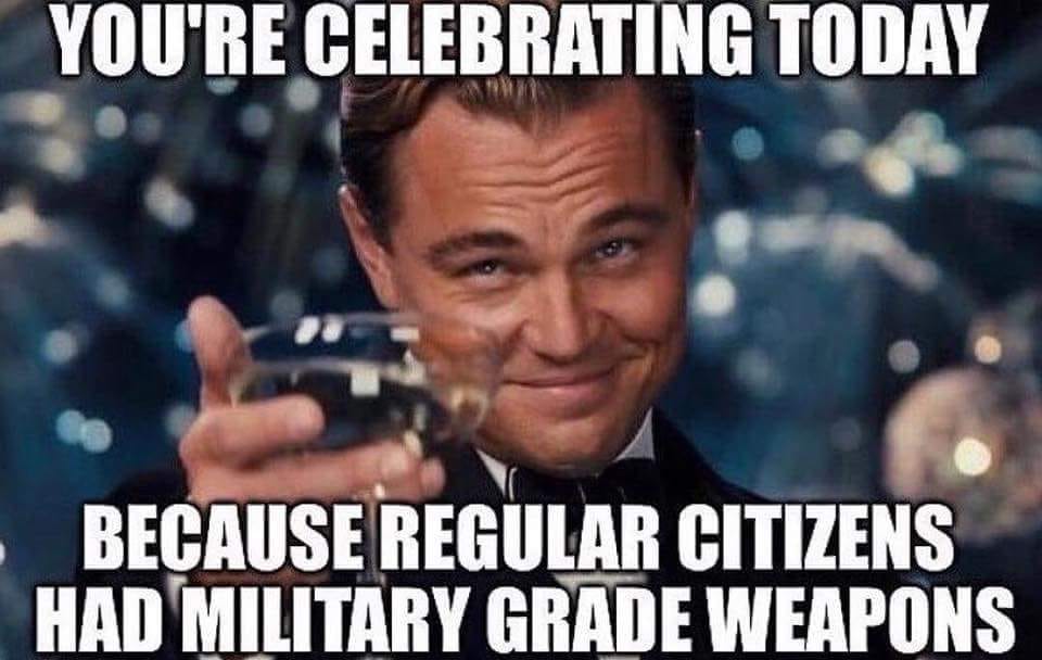 ID4 celebrating cuz ppl had military grade guns.jpg