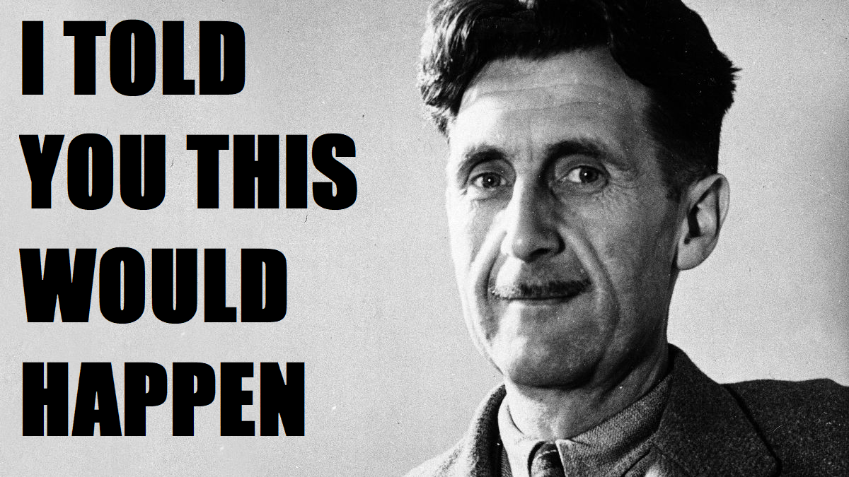 Orwell - I Told You.png
