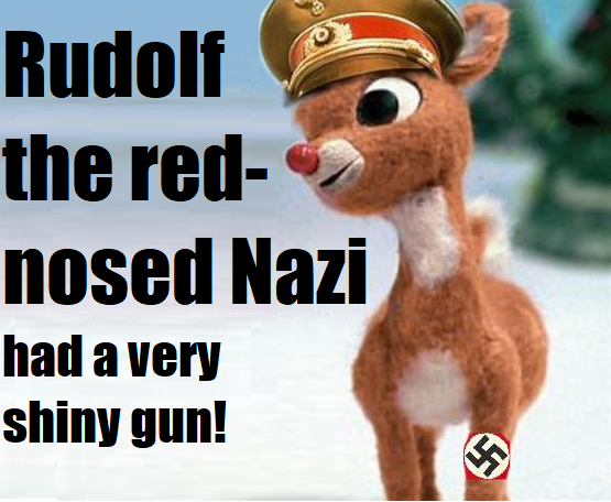 Rudolf the Red Nosed Nazi.png