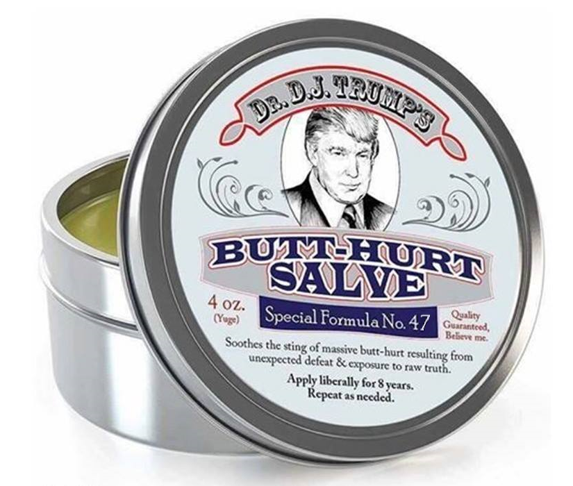 Trump Butthurt Salve #47.png
