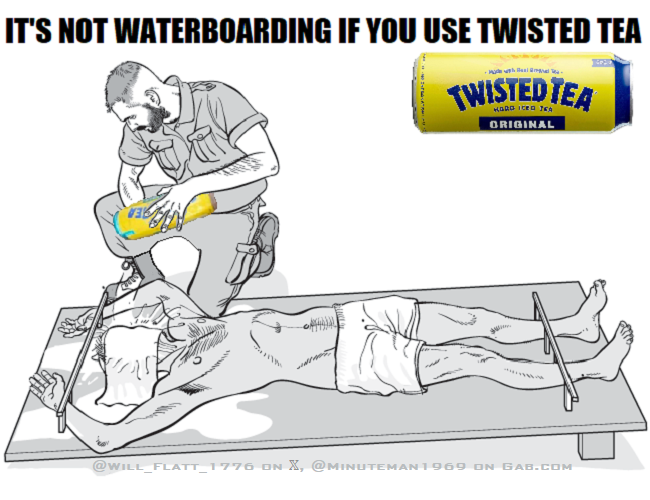 Waterboarding Not If You Twisted Tea.png