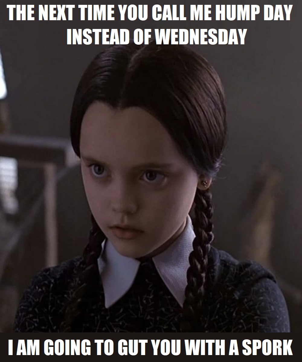 Wednesday Not Hump Day Gut You w-a Spork.png