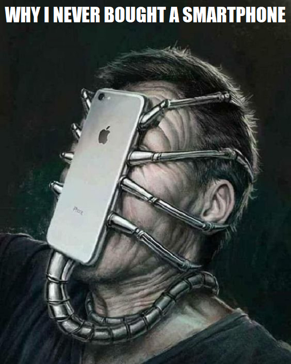 Why I Never Bought A Smartphone.png