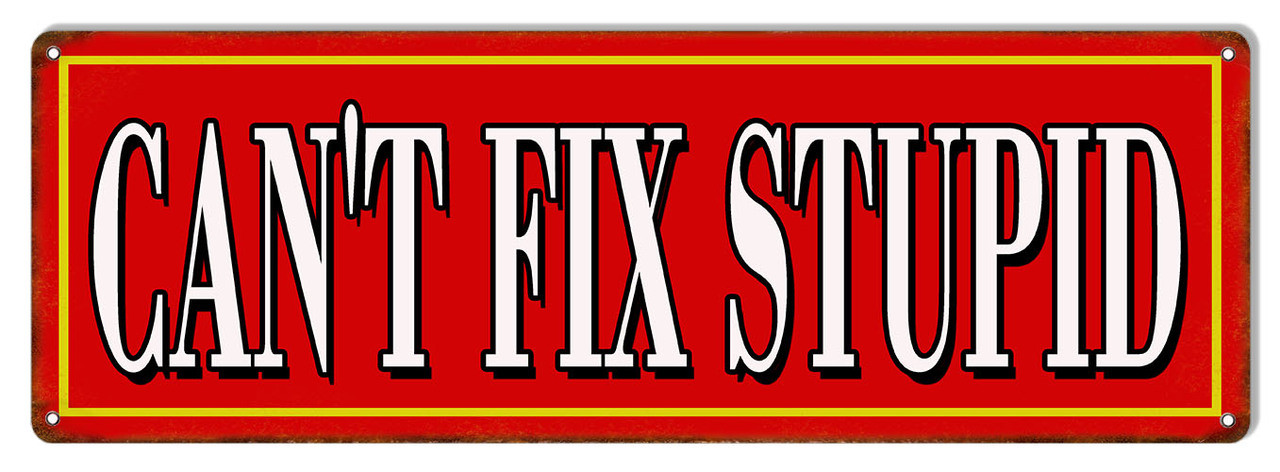 You Can't Fix Stupid (2025_09_10 01_35_43 UTC).jpg