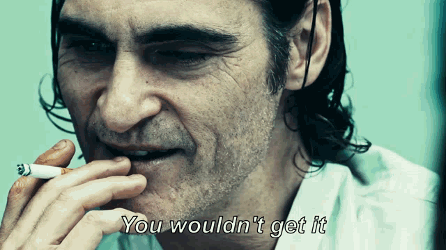 You Wouldn't Get it - Joker.gif