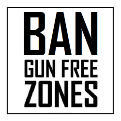 BAN GUN-FREE ZONES.png