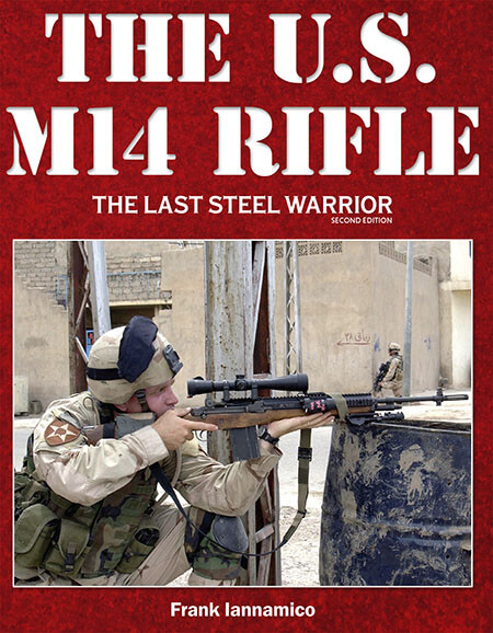 The Last Steel Warrior: The U.S. M14 Rifle 