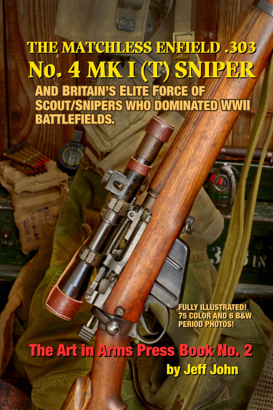 Cover of The Matchless Enfield .303 No. 4 MK I (T) Sniper