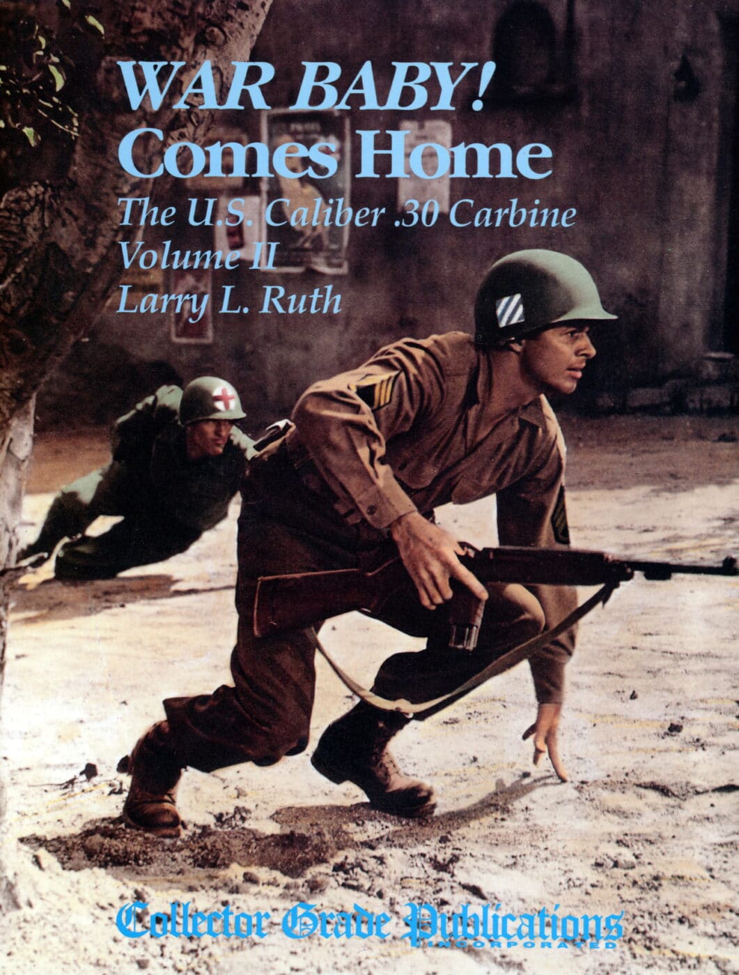 Cover of War Baby! Comes Home Volume II by Larry Ruth