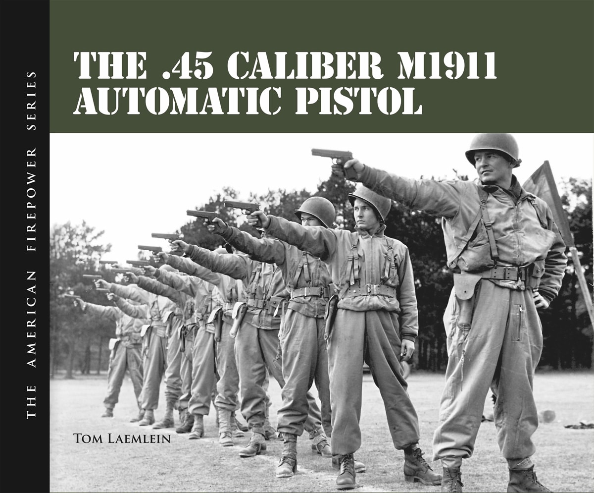 The .45 Caliber M1911 Automatic Pistol